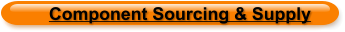 Component Sourcing & Supply